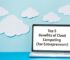 Top Five Benefits of Cloud Computing (For Entrepreneurs)